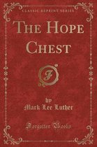 The Hope Chest (Classic Reprint)