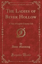 The Ladies of Bever Hollow, Vol. 1 of 2