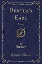 Bertha's Earl, Vol. 2 of 3