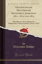 Oestreichische Militarische Zeitschrift, Jahrgange 1811, 1812 Und 1813, Vol. 2