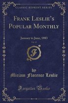 Frank Leslie's Popular Monthly, Vol. 15