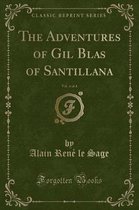 The Adventures of Gil Blas of Santillana, Vol. 4 of 4 (Classic Reprint)