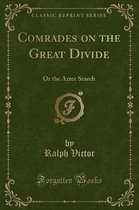 Comrades on the Great Divide