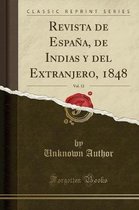 Revista de Espana, de Indias Y del Extranjero, 1848, Vol. 12 (Classic Reprint)