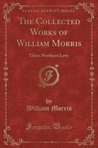 The Collected Works of William Morris