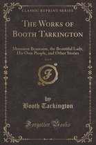The Works of Booth Tarkington, Vol. 9