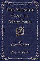 The Strange Case, of Mary Page (Classic Reprint)