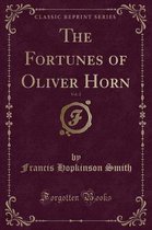 The Fortunes of Oliver Horn, Vol. 2 (Classic Reprint)