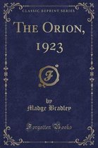 The Orion, 1923 (Classic Reprint)