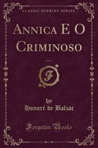 Annica E O Criminoso, Vol. 1 (Classic Reprint)