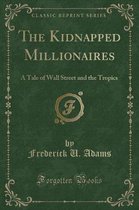 The Kidnapped Millionaires