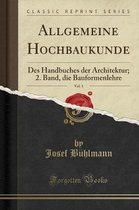 Allgemeine Hochbaukunde, Vol. 1