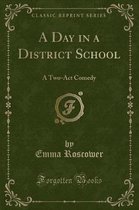 A Day in a District School