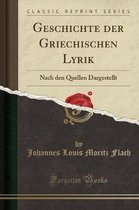 Geschichte Der Griechischen Lyrik