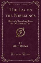 The Lay on the Nibelungs