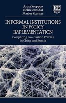 Informal Institutions in Policy Implementation