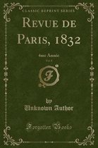 Revue de Paris, 1832, Vol. 8