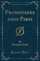 Cain, G: Promenades dans Paris (Classic Reprint)