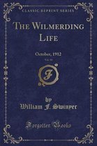 The Wilmerding Life, Vol. 10