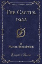 The Cactus, 1922, Vol. 4 (Classic Reprint)