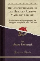 Heiligsprechungsfeier Des Heiligen Alphons Maria Von Liguori