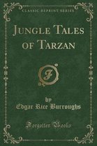 Jungle Tales of Tarzan (Classic Reprint)