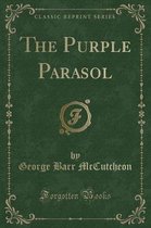 The Purple Parasol (Classic Reprint)