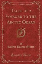 Tales of a Voyager to the Arctic Ocean, Vol. 2 of 3 (Classic Reprint)