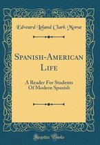 Spanish-American Life