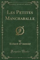 Les Petites Manchaballe (Classic Reprint)