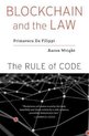 Blockchain and the Law – The Rule of Code