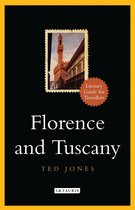 Literary Guides for Travellers - Florence and Tuscany