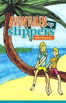 Avonturen op slippers