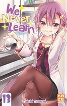 We Never Learn 13 - We Never Learn T13