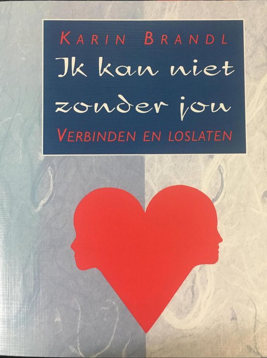 Ik Kan Niet Zonder Jou, Karin Brandl 9789020270129 Boeken bol