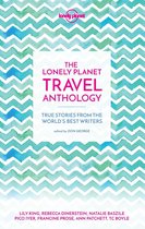 Lonely Planet Travel Literature - Lonely Planet The Lonely Planet Travel Anthology