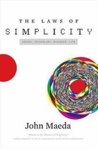 The Laws of Simplicity Simplicity Design, Technology, Business, Life
