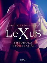 LeXus - LeXuS: Theodora, Työntekijät - eroottinen dystopia