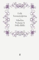 Sibelius Volume I: 1865-1905