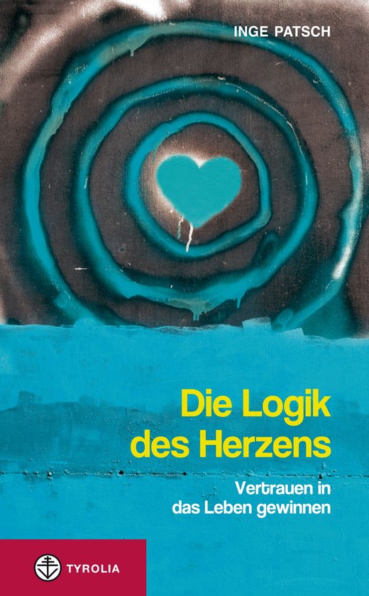 Die Logik des Herzens - cover
