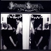 Tom Brosseau - Posthumous Success (CD)