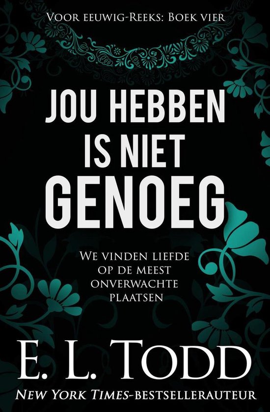 Voor eeuwig 4 - Jou hebben is niet genoeg - cover