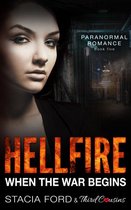 Paranormal Romance Series 5 - Hellfire - When The War Begins