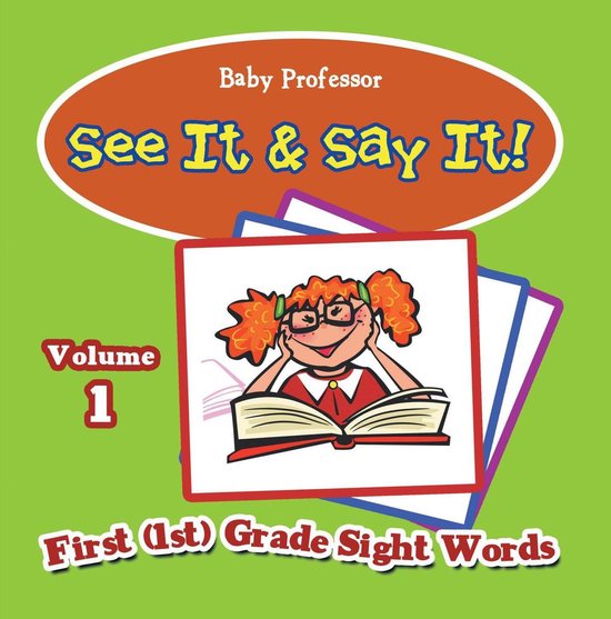 See It & Say It! : Volume 1 First (1st) Grade Sight Words - cover