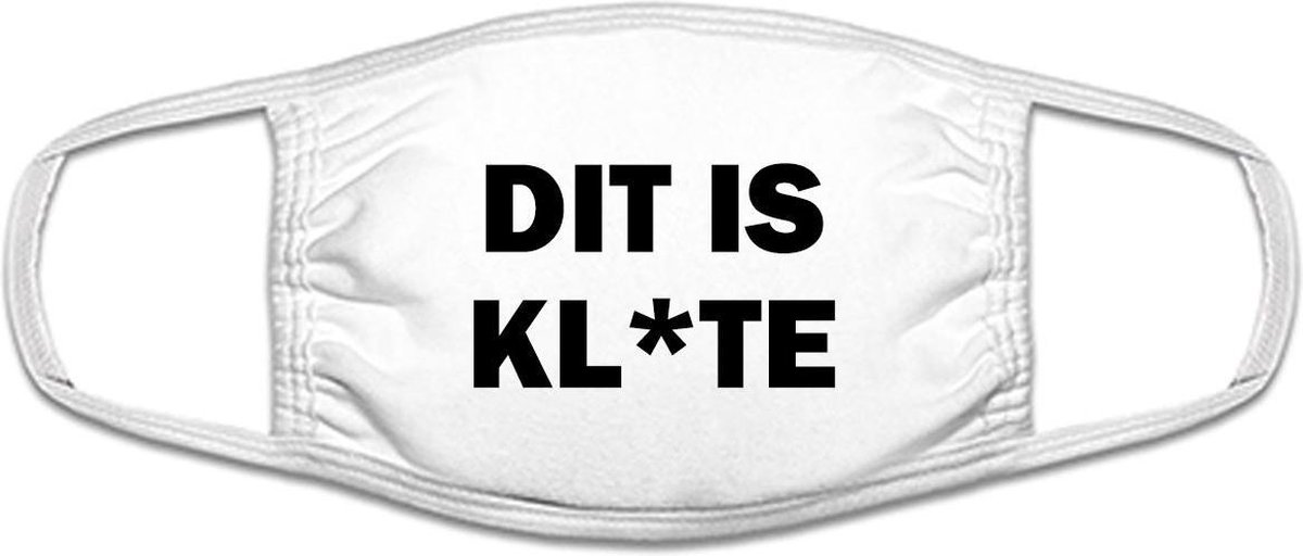 Dit is kl*te, grappig mondkapje | gezichtsmasker | bescherming | bedrukt | logo | Wit mondmasker van katoen, uitwasbaar & herbruikbaar. Geschikt voor OV