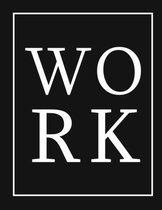 Work: Decorative Book for Coffee Tables, Bookshelves, End Tables and Interior Design Styling