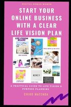 Start Your Online Business with a Clear Life Vision Plan