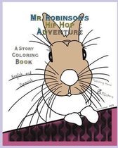 Mr. Robinson's Hip Hop Adventure: A Story Coloring Book English and Spanish