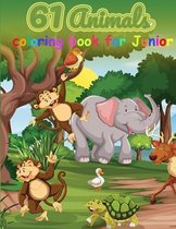 61 Animals coloring book for Junior: Little Kids, Preschool and Kindergarten, A Coloring Book Featuring 61 Incredibly Cute and Lovable Baby Animals fr