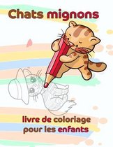 Chats mignons livre de coloriage pour les enfants: Livres De Coloriage Super Fun Pour Enfants Et Adultes, des motifs anti-stress pour se détendre